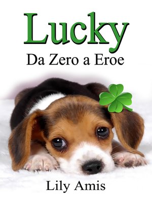 cover image of Lucky, Da Zero a Eroe